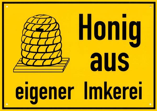 Werbeschild Honig Aus Eigener Imkerei Werbung Honig Vermarkten Honig Bearbeiten Imkereibedarf Carl Fritz